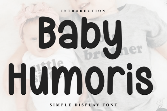 Baby Humoris: A Unique Display Font for Modern Web Design