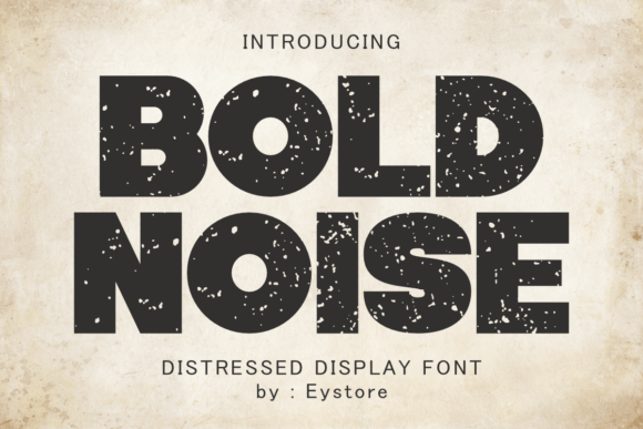 Bold Noise: A Distressed Display Typeface for Editorial Impact