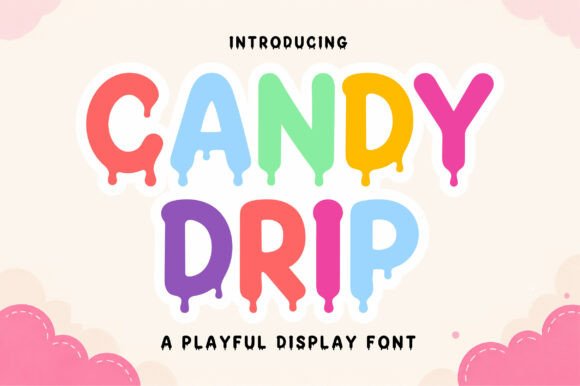 Candy Drip: The Sweetest Display Font for Your Craft Projects
