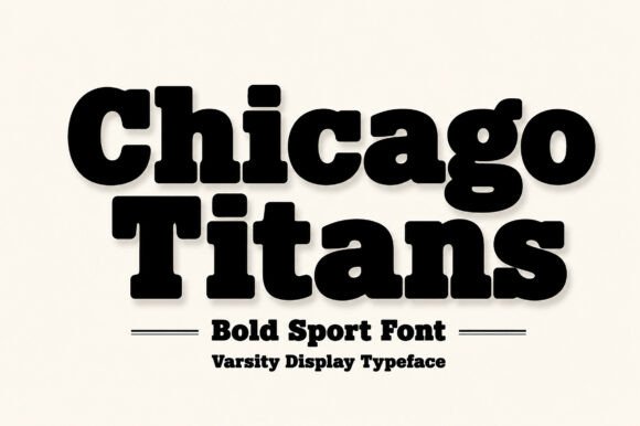 Chicago Titans: The Ultimate Sport Display Font for Bold Designs