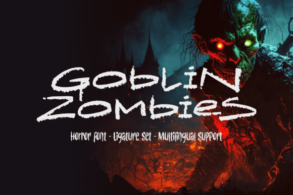 Goblin Zombies: The Perfect Horror Typeface for Editorial Design