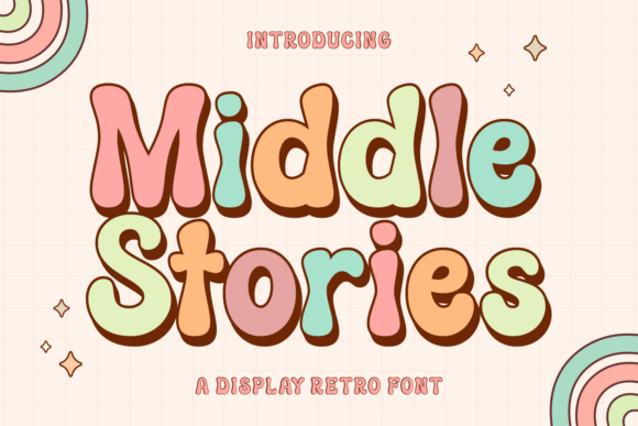 Reviewing Middle Stories: A Vintage Display Font for Modern Design