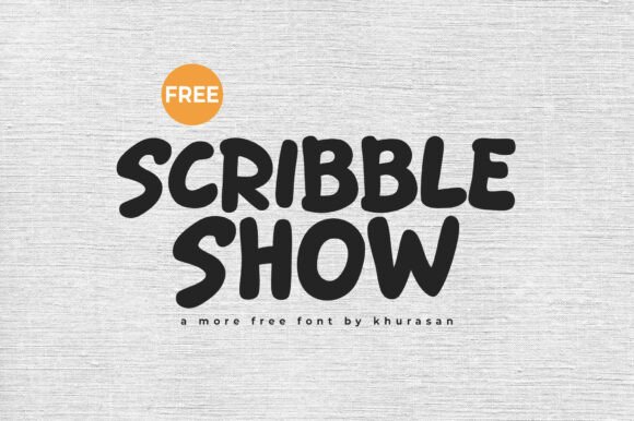 Scribble Show: The Display Font for Vibrant Campaigns